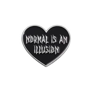 Normal is an Illusion Heart-Shaped Black Enamel Pin
